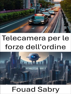 cover image of Telecamera per le forze dell'ordine